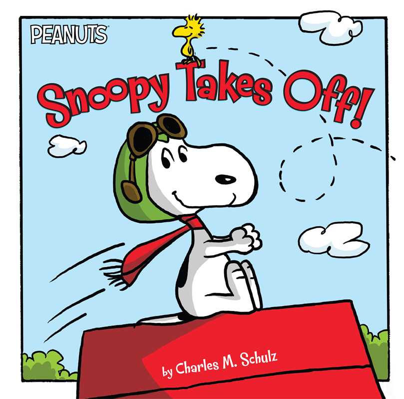 Snoopy Takes Off! by Charles M. Schulz
