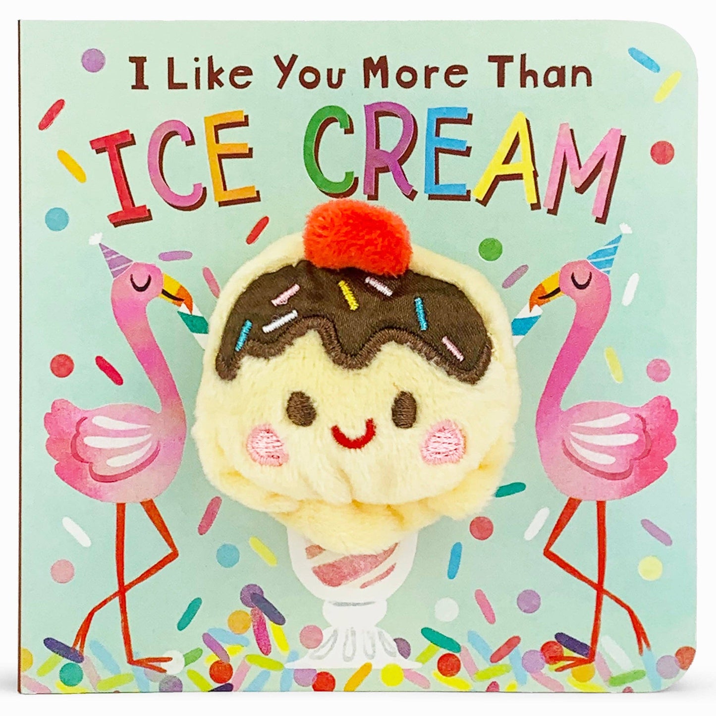 I Like You More Than Ice Cream Food Finger Puppet Board Book