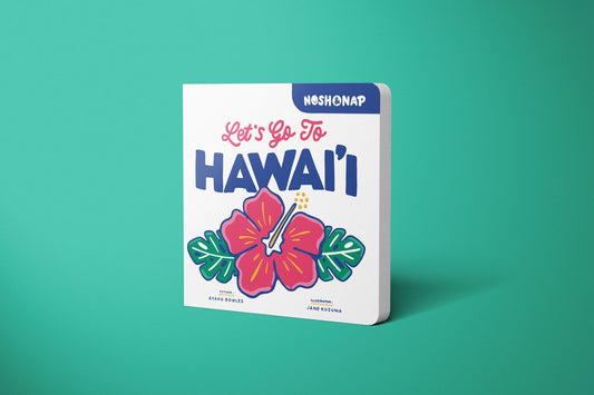 Let's Go To Hawai'i - Nosh & Nap Book