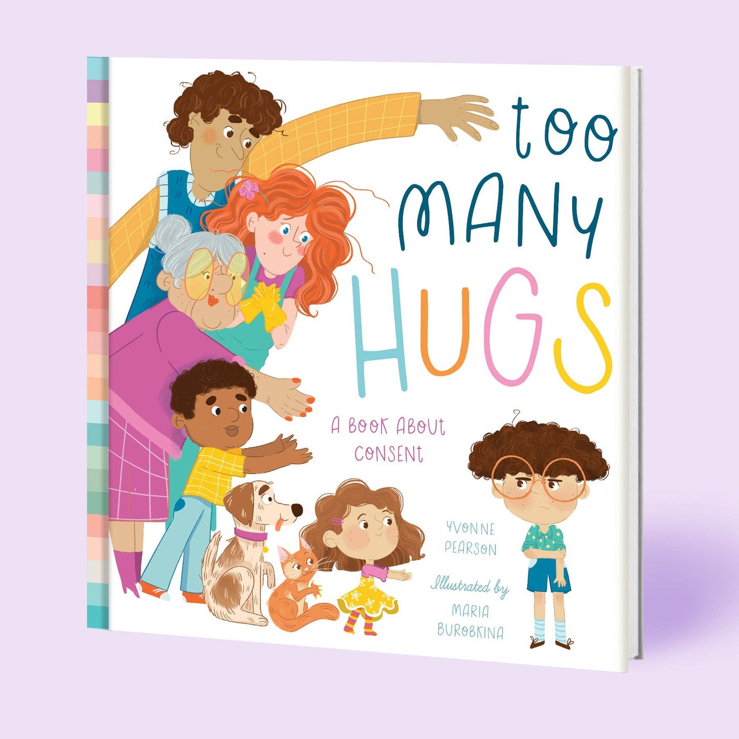 Too Many Hugs (Children's Book about Consent) Book